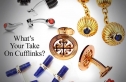 Cufflinks! - Why, When and perhaps even more importantly, when not. By George Cramer